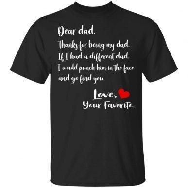 Thanks For Being My Dad Unisex T Shirt  H2209