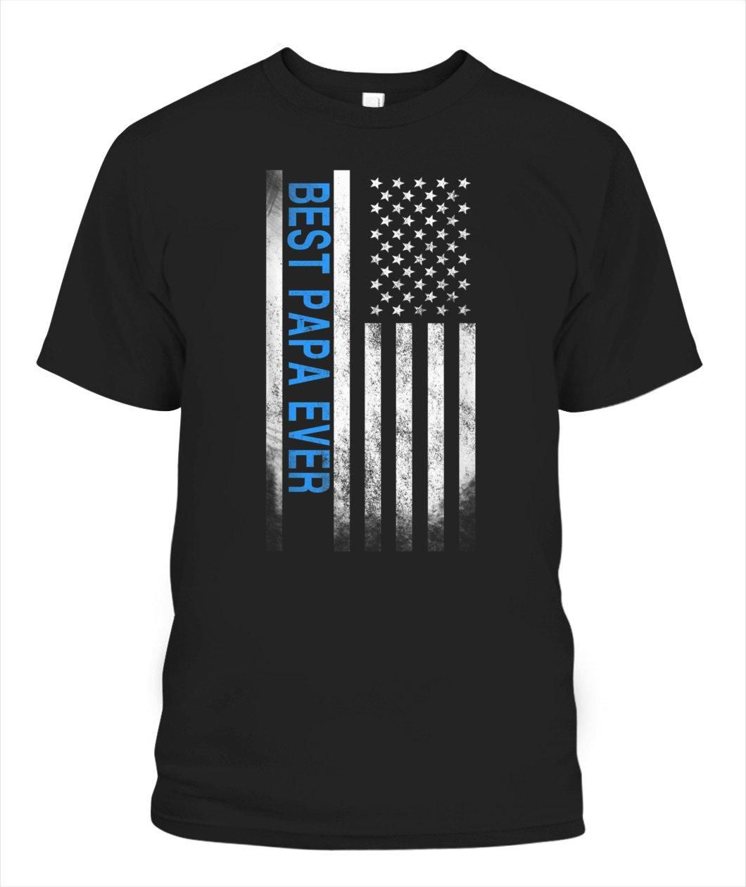 Best Papa Ever American Flag Usa Flag Dad Gift Unisex T Shirt H1476 PAN2TS0148