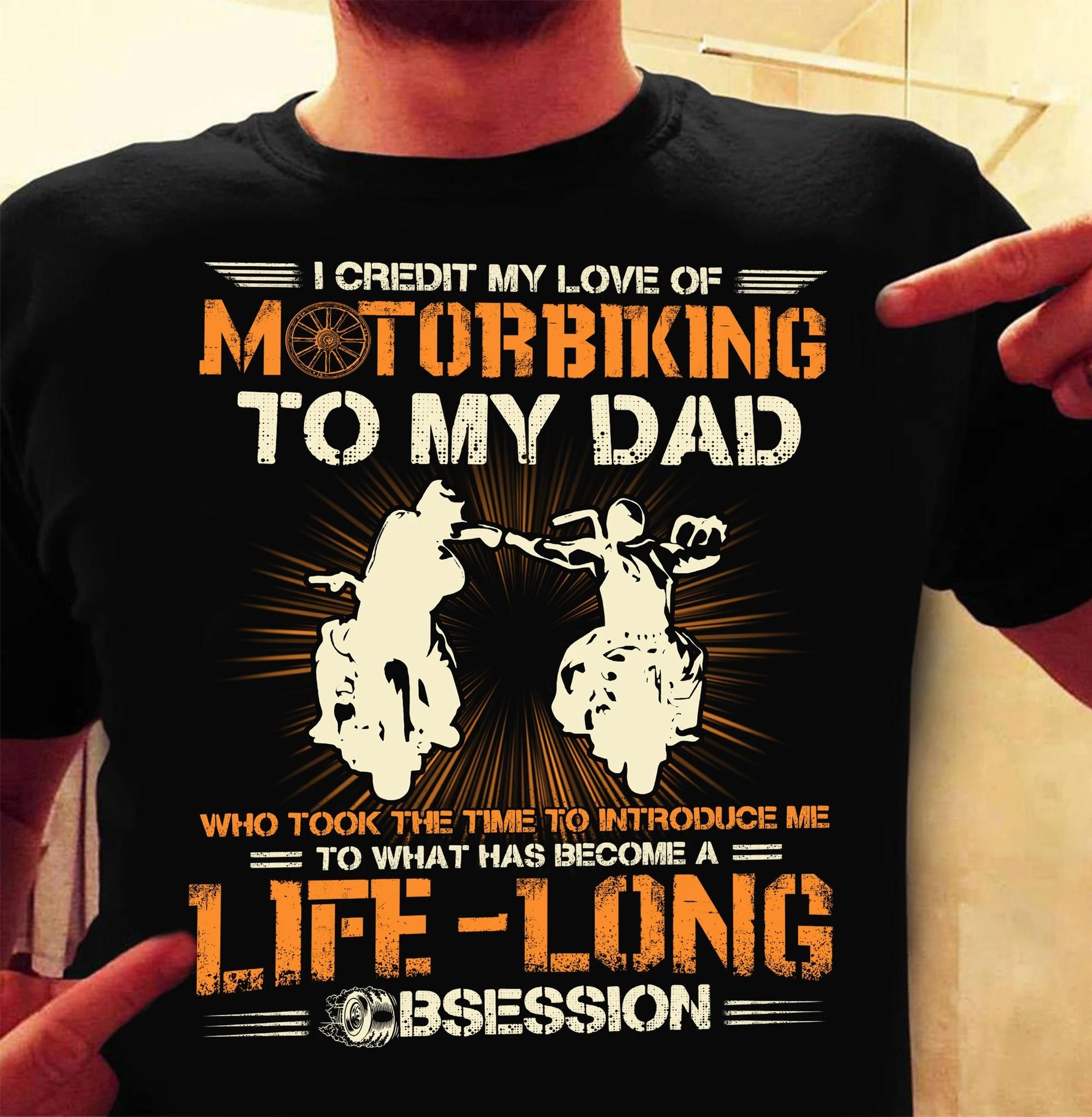 I Credit My Love Of To My Dad Unisex T Shirt  H2186