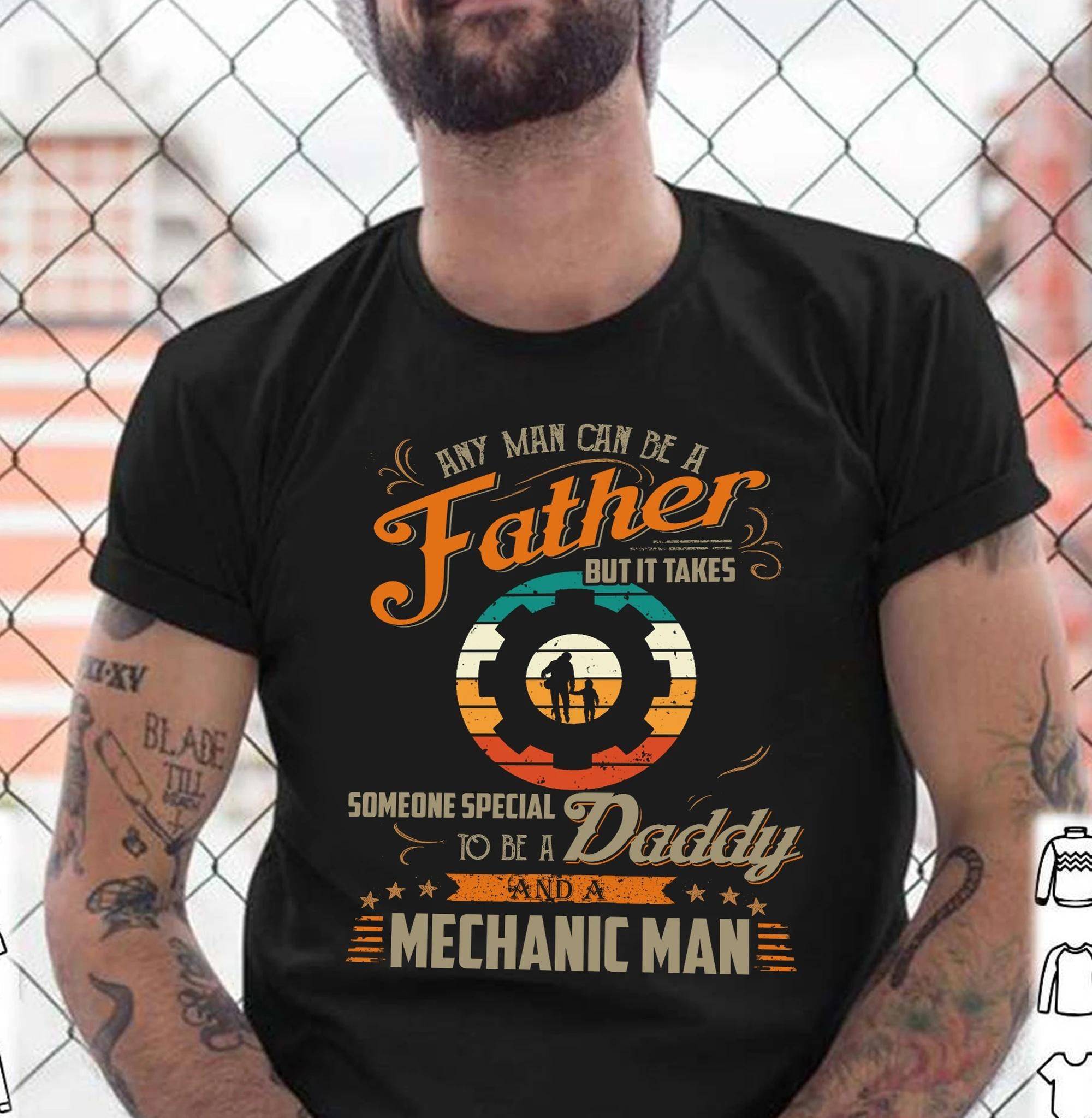 Any Man Can Be A Father Unisex T Shirt  H2183
