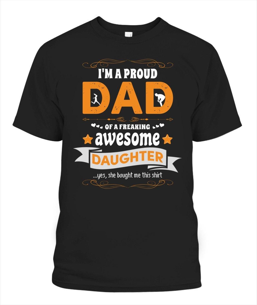 I'M A Proud Dad Unisex T Shirt  H3155
