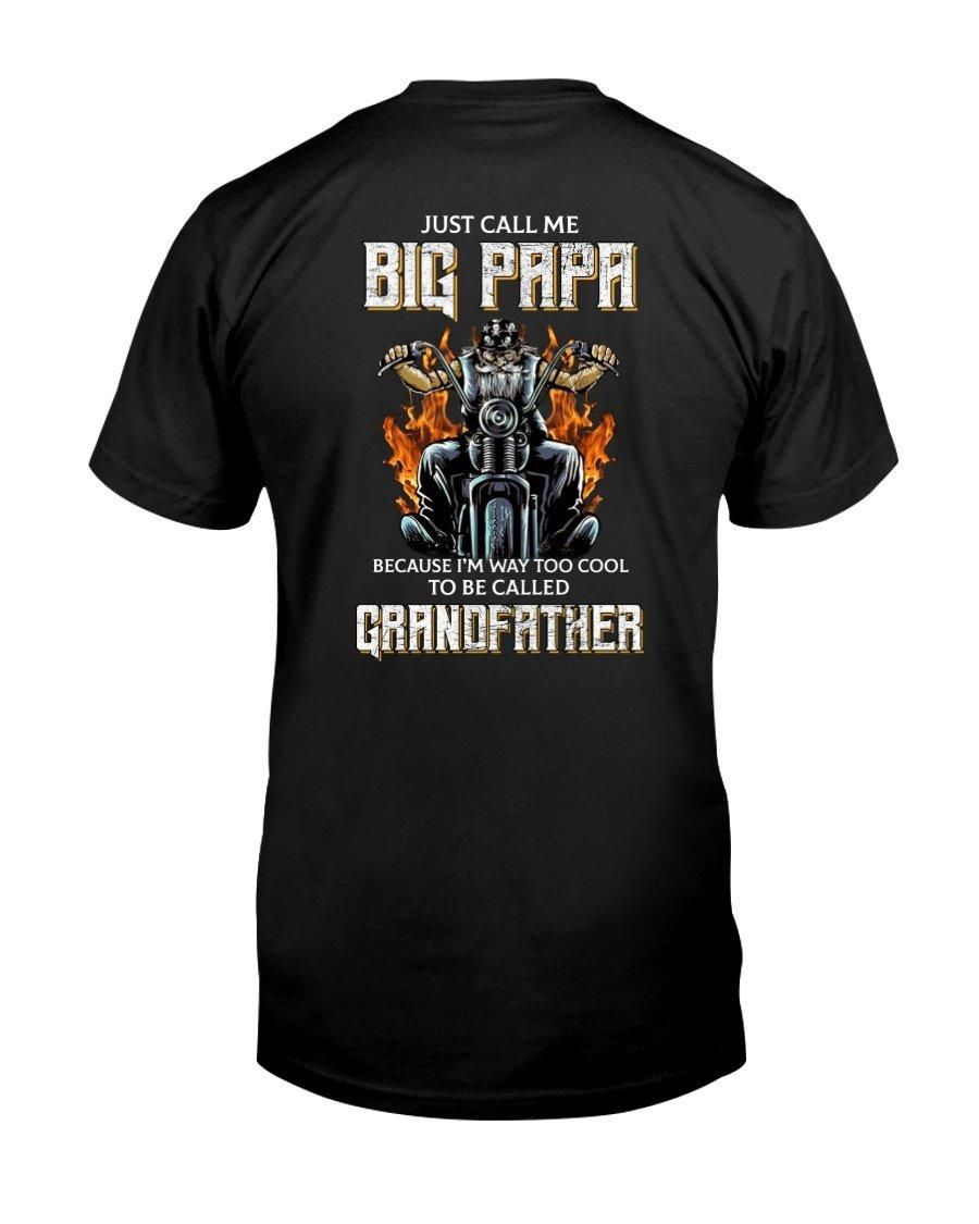 Just Call Me Big Papa - Grandfather Unisex T Shirt  H1180