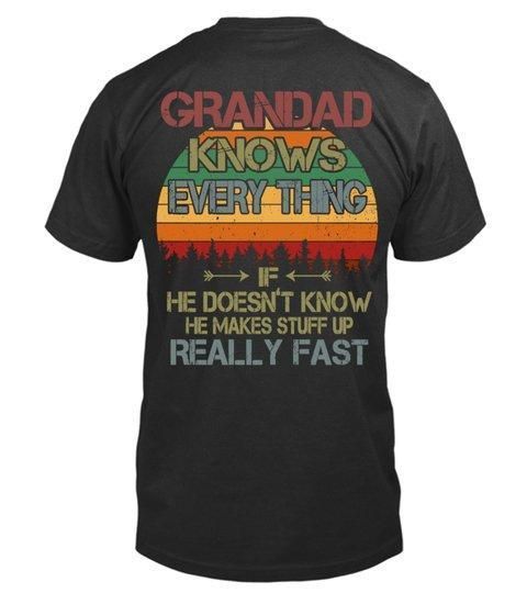 Grandad Knows Everything Unisex T Shirt  K1862