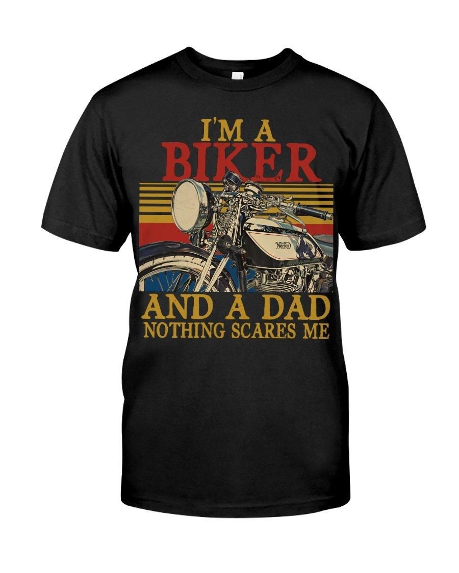 I'M A Biker And A Dad Unisex T Shirt  K1855
