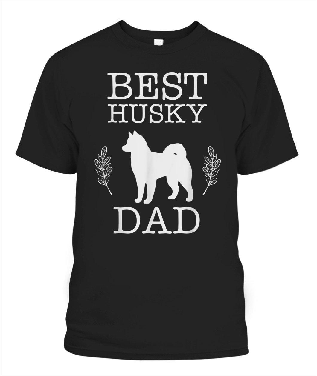 Best Husky Dad Gift For Dog Lover Unisex T Shirt  H1520