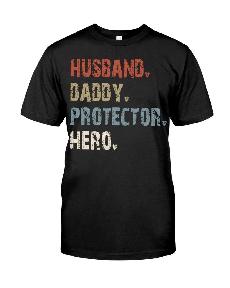 Husband Daddy Protector Hero Unisex T Shirt  K1399