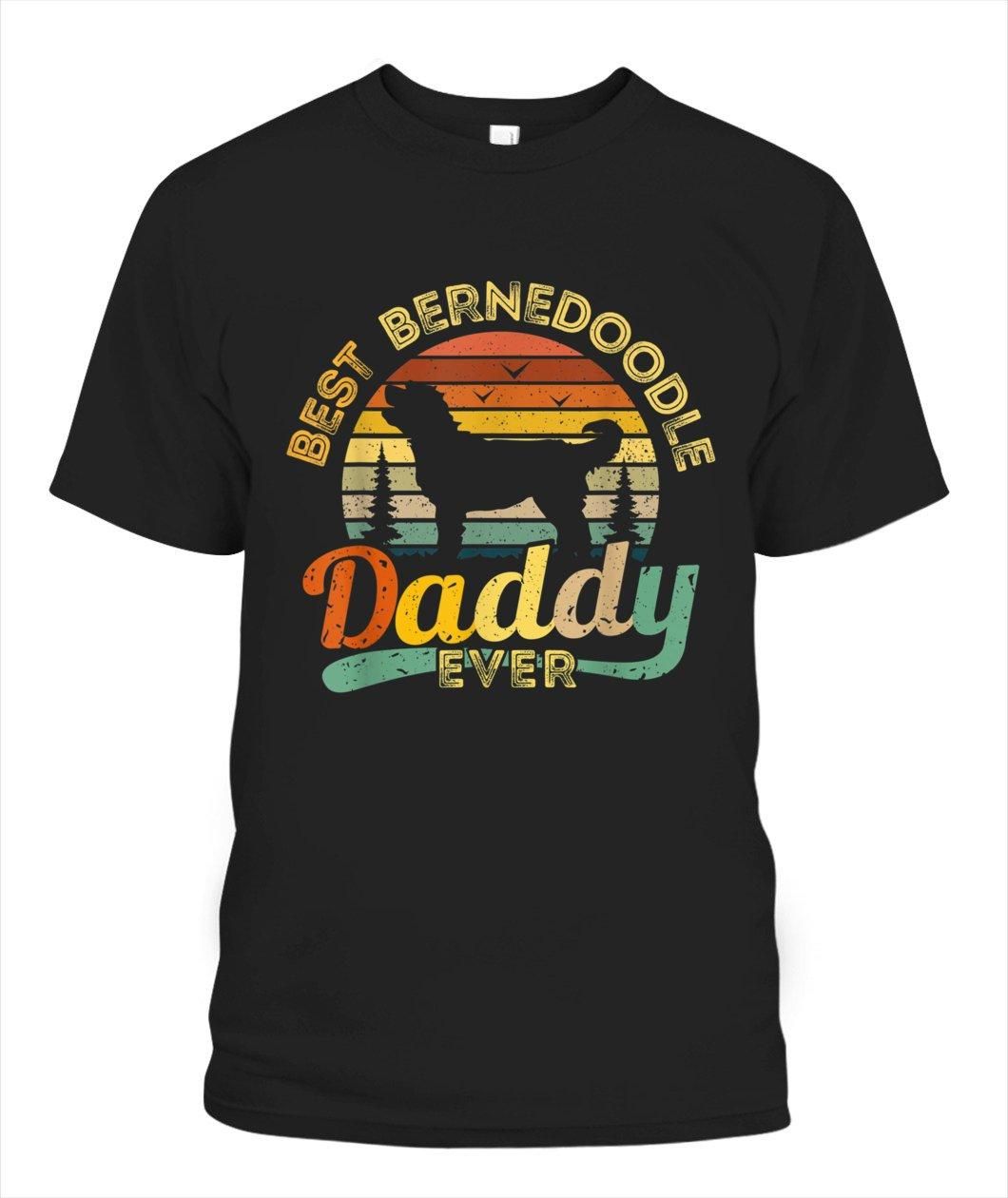 Best Bernedoodle Daddy Unisex T Shirt  H6305