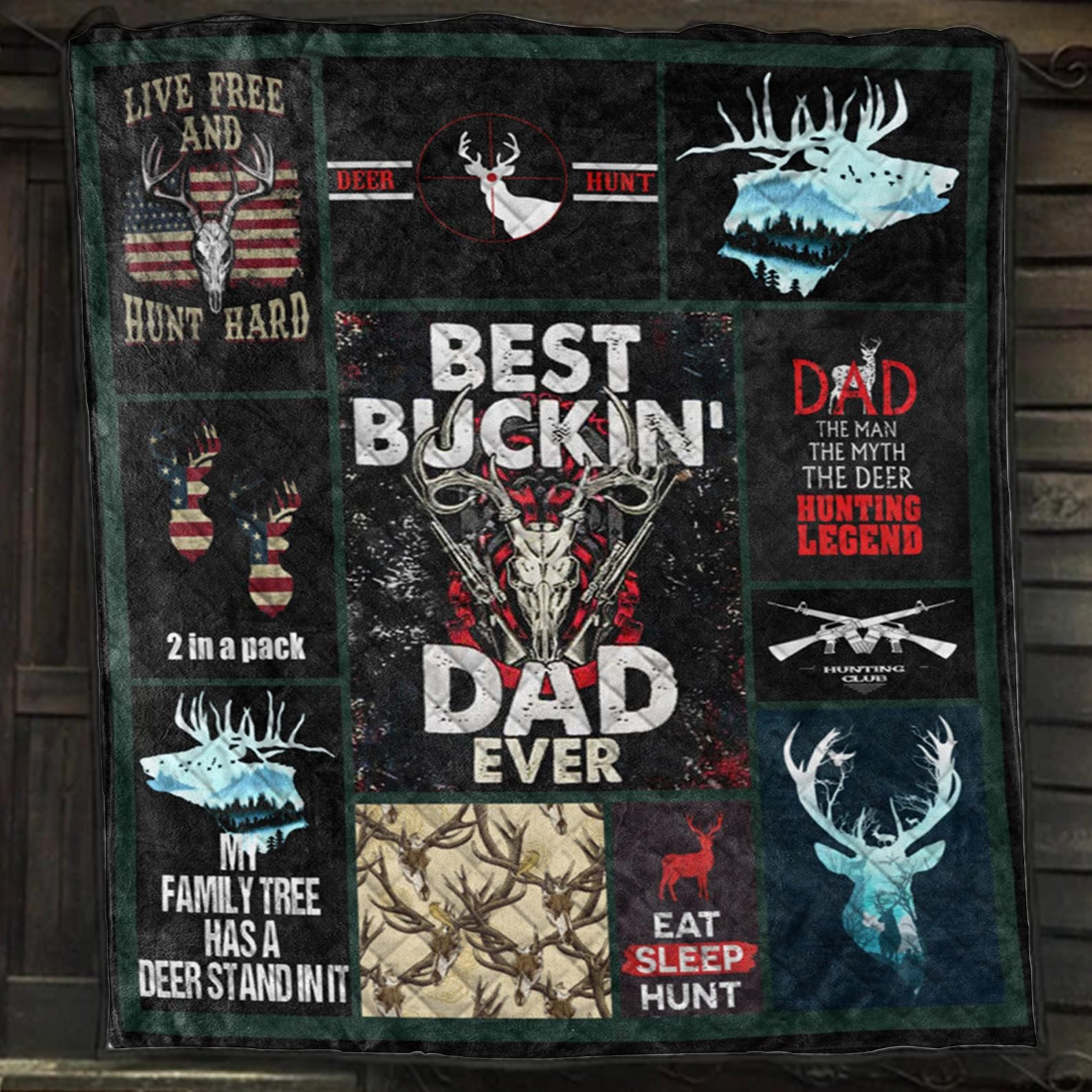 Gift For Dad  Best Fuckin' Dad Ever Deer Hunting Quilt