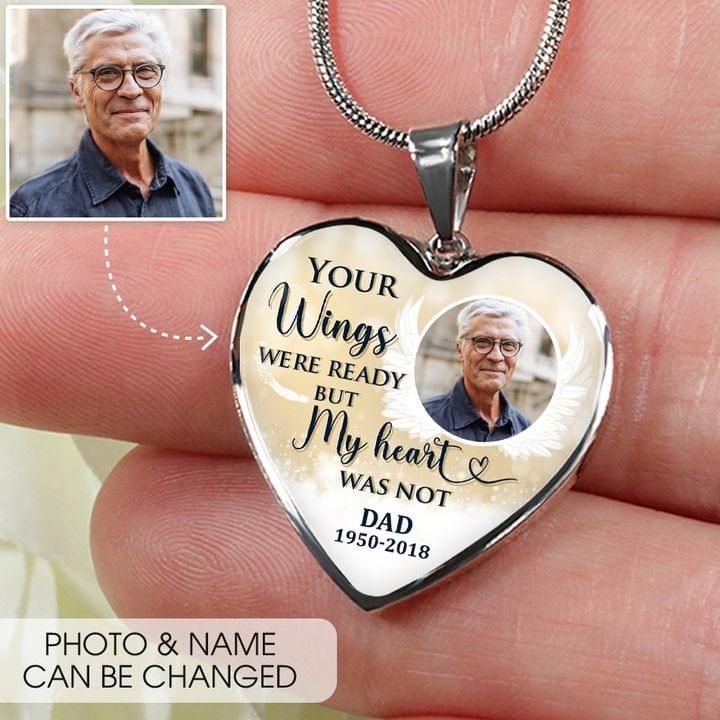 Gift For Dad In Heaven Personalized Custom Your Wings Were Ready Heart Necklace