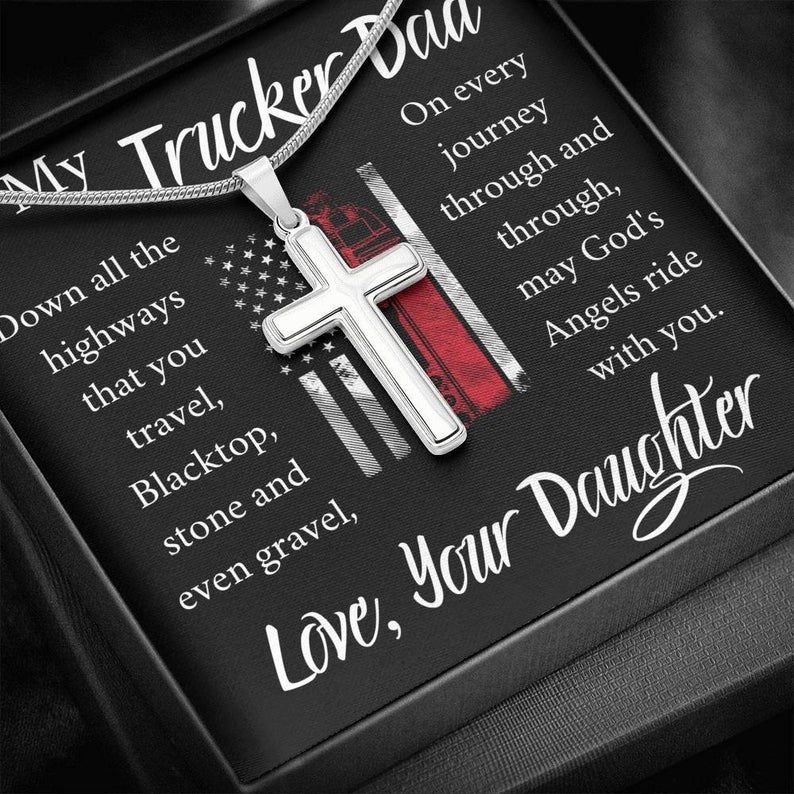 Gift For Dad From Daughter To My Dad Down All The Highways That You Travel Trucker Cross Necklace