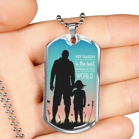 Gift For Dad From Daughter Father's Day 2021 My Daddy Is The Best Father Dog Tag