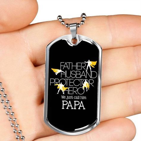 Gift For Dad Father's Day 2021 Father Husband Protector Hero We Just Call Him Papa Dog Tag