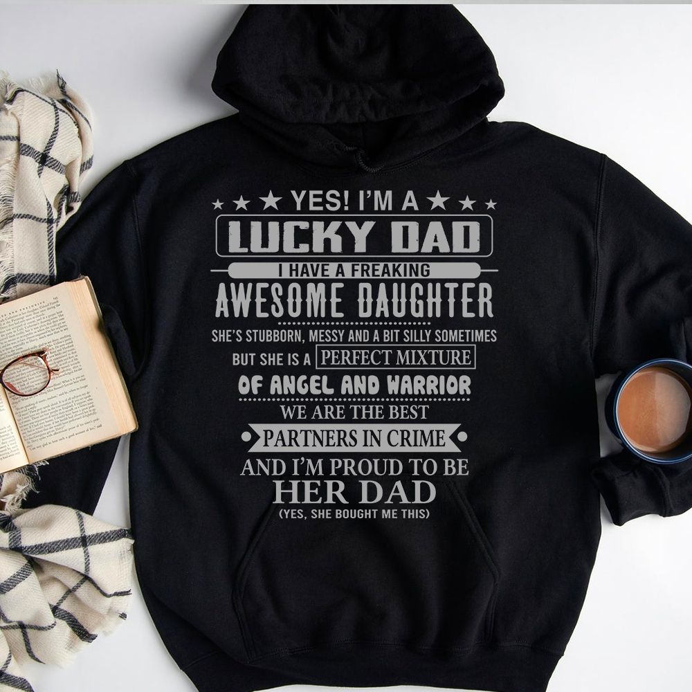 Gifts For Dad I'm A Lucky Dad I Have A Freaking Awesome Daughter Hoodie PAN