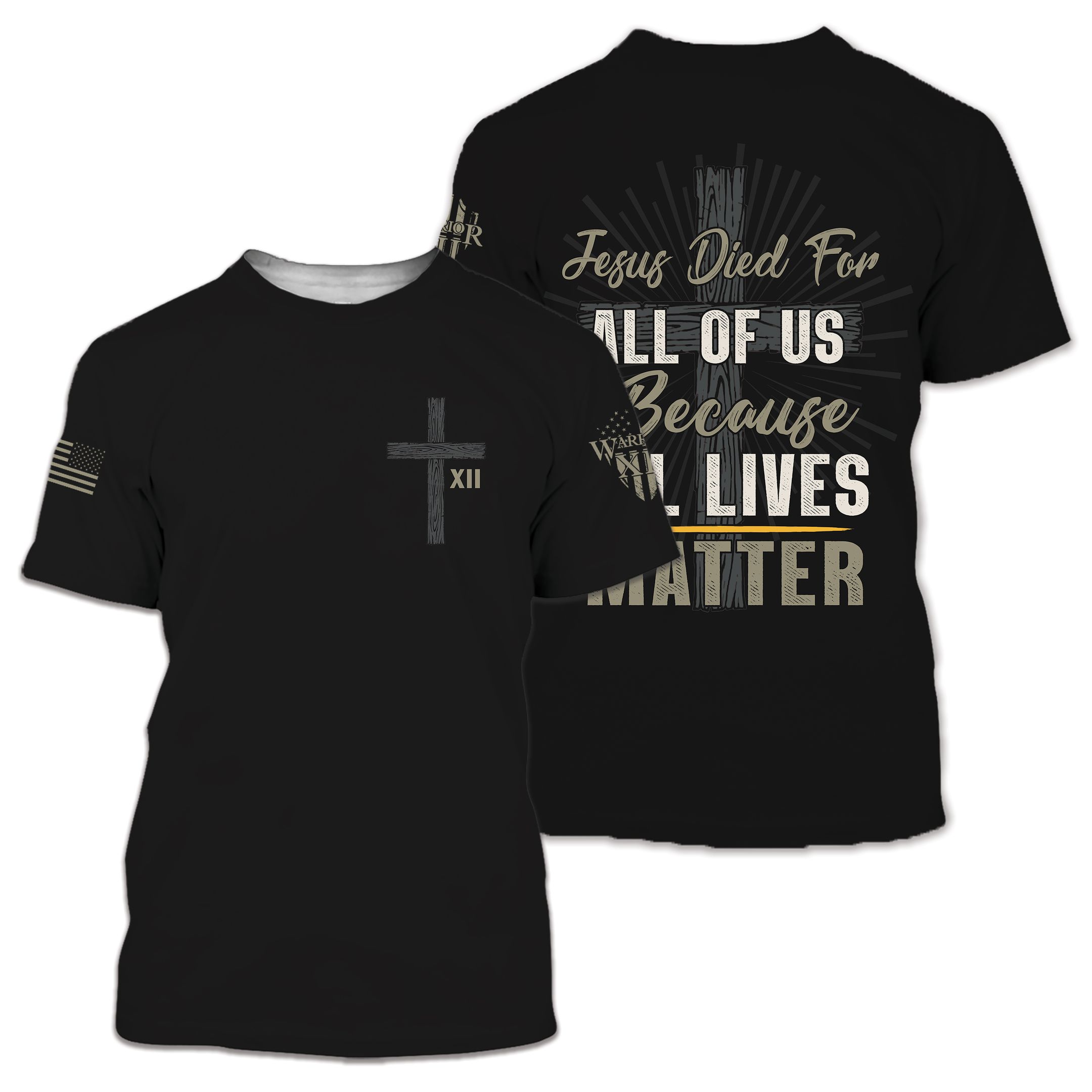 Jesus Died For All Of Us Because All Lives Matter T-Shirt PAN3DSET0029