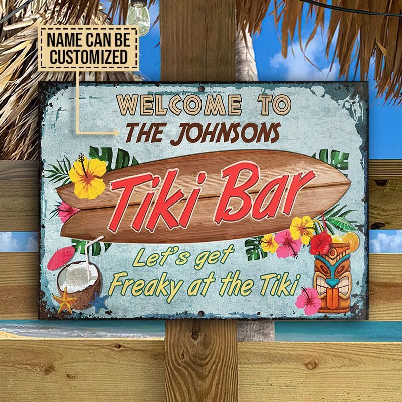 Personalized Tiki Bar Get Freaky At The Tiki Customized Classic Metal Signs