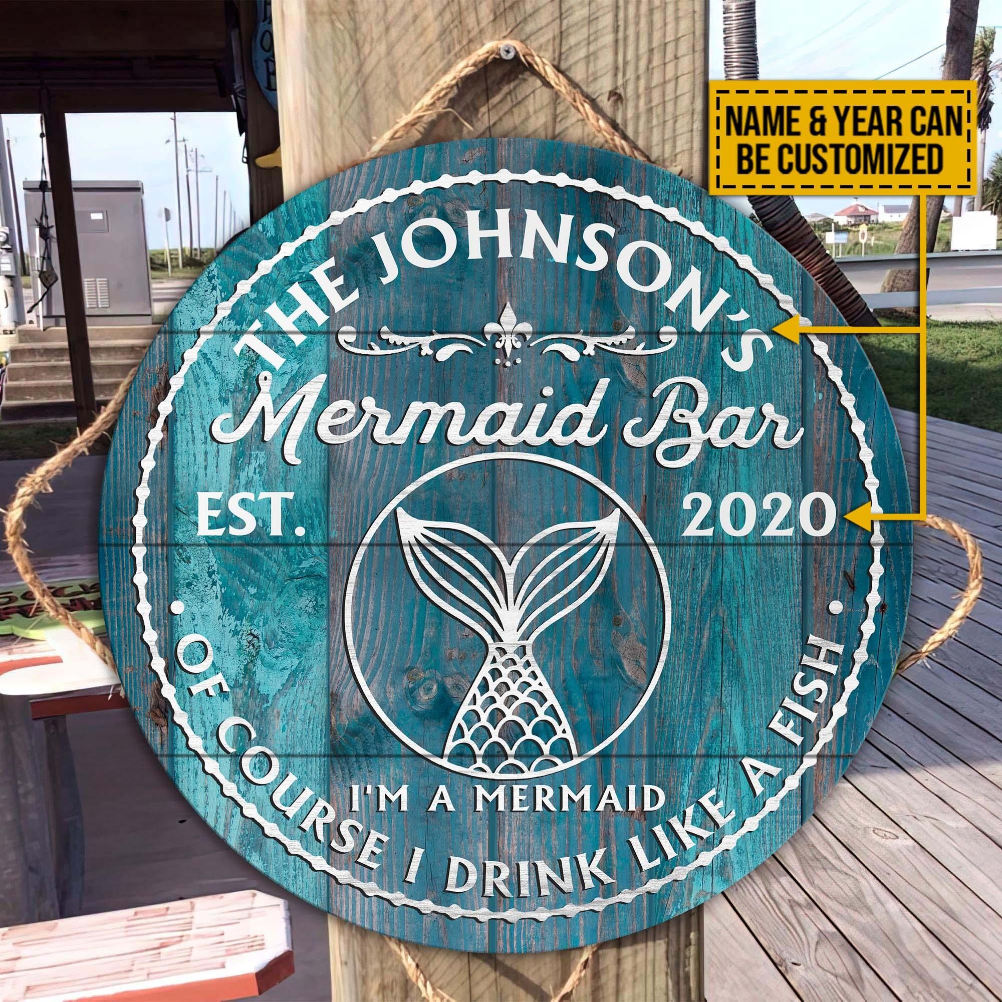 Personalized Mermaid Bar Drink Like A Fish Customized Wood Circle Sign