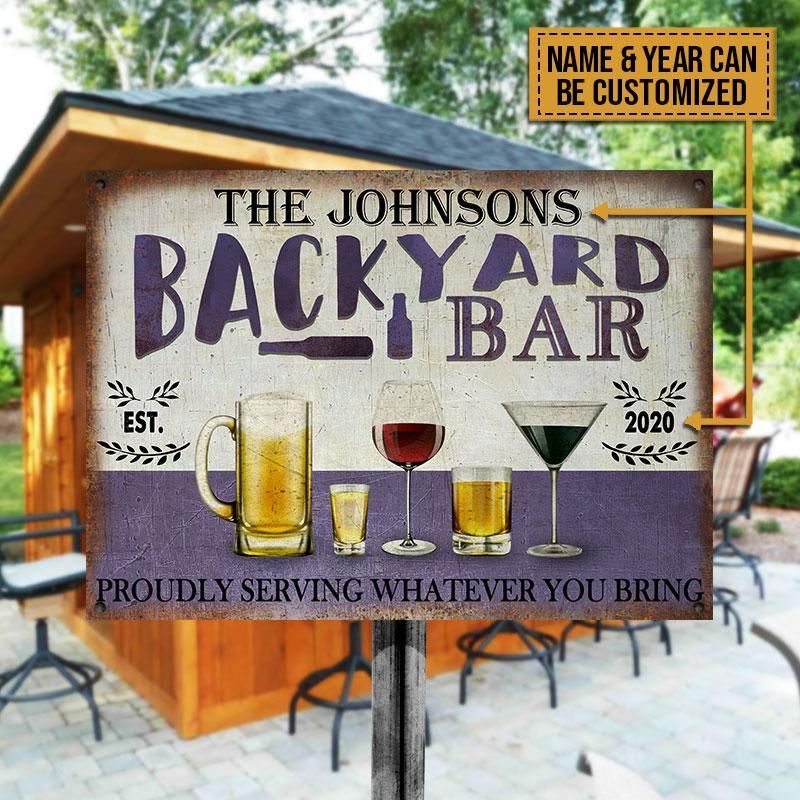 Personalized Backyard Bar Proudly Serving Whatever Customized Classic Metal Signs