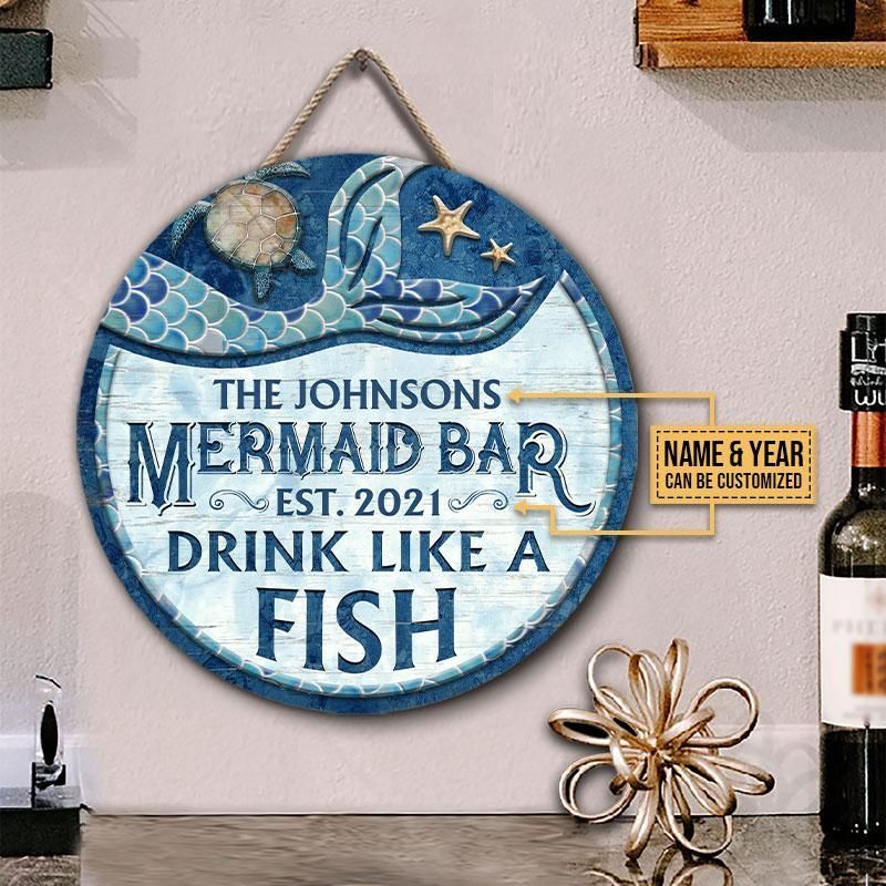 Personalized Mermaid Bar Like A Fish Customized Wood Circle Sign