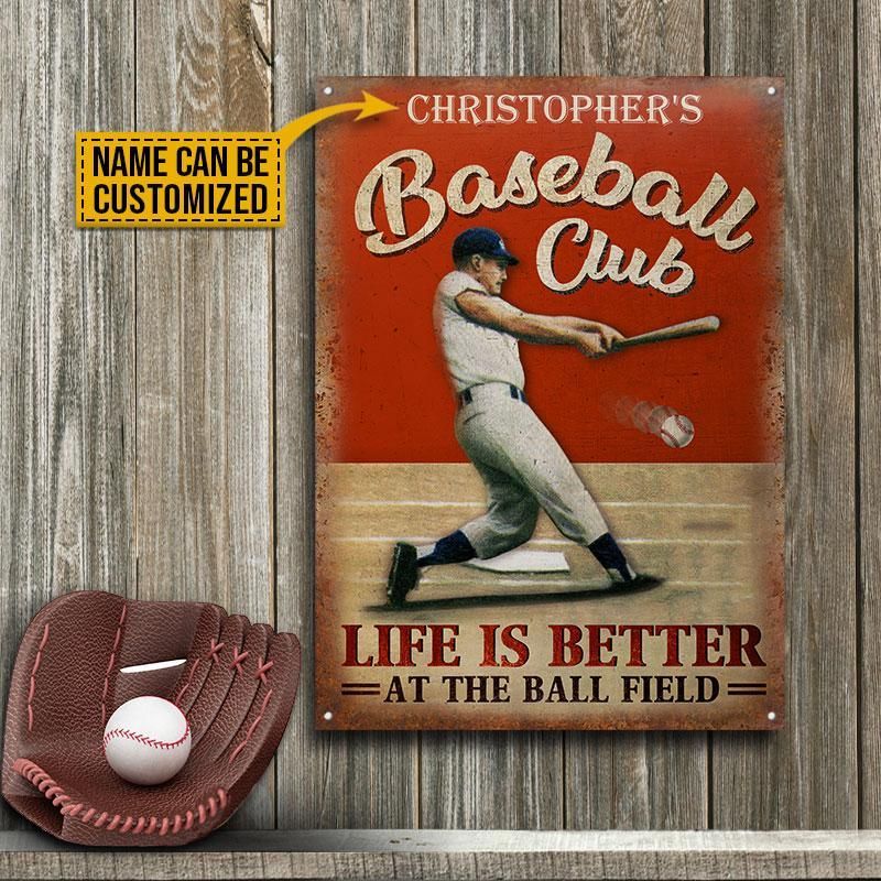 Personalized Baseball Club Life Better Customized Classic Metal Signs