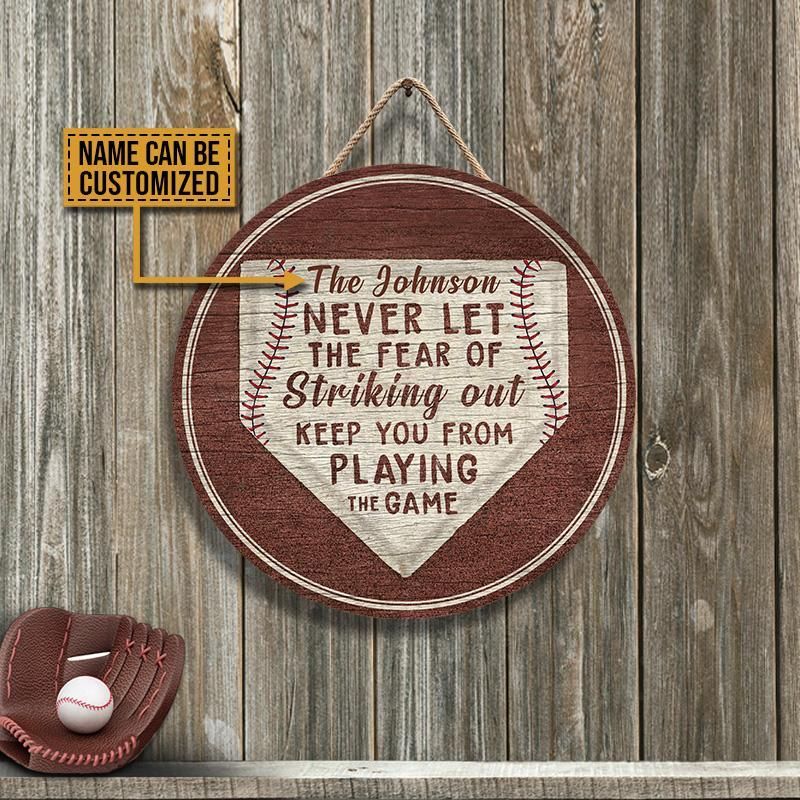 Personalized Baseball Never Let The Fear Customized Wood Circle Sign