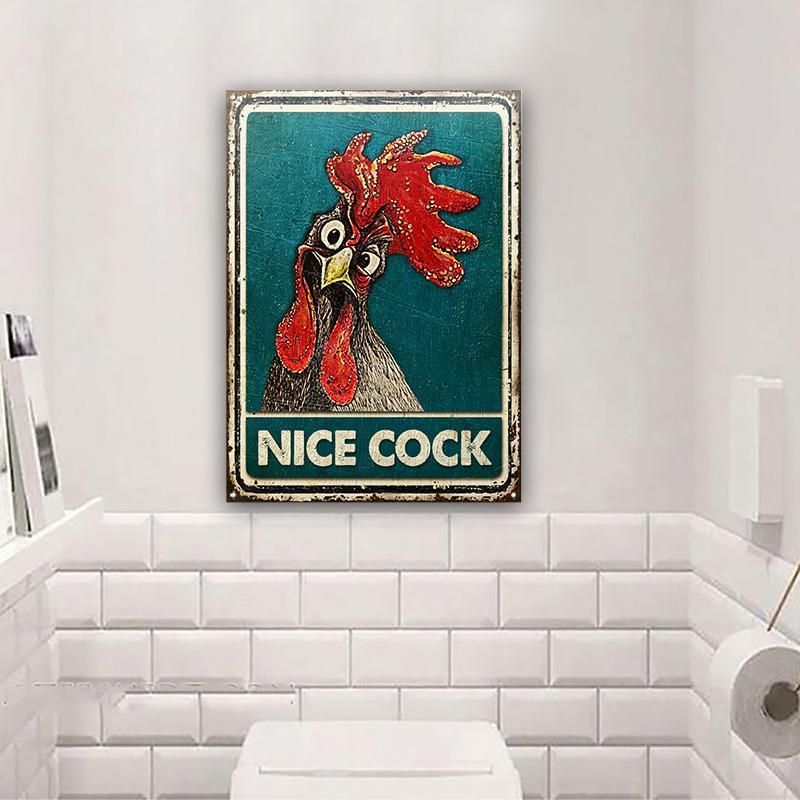 Chicken Nice Cock Restroom Customized Classic Metal Signs
