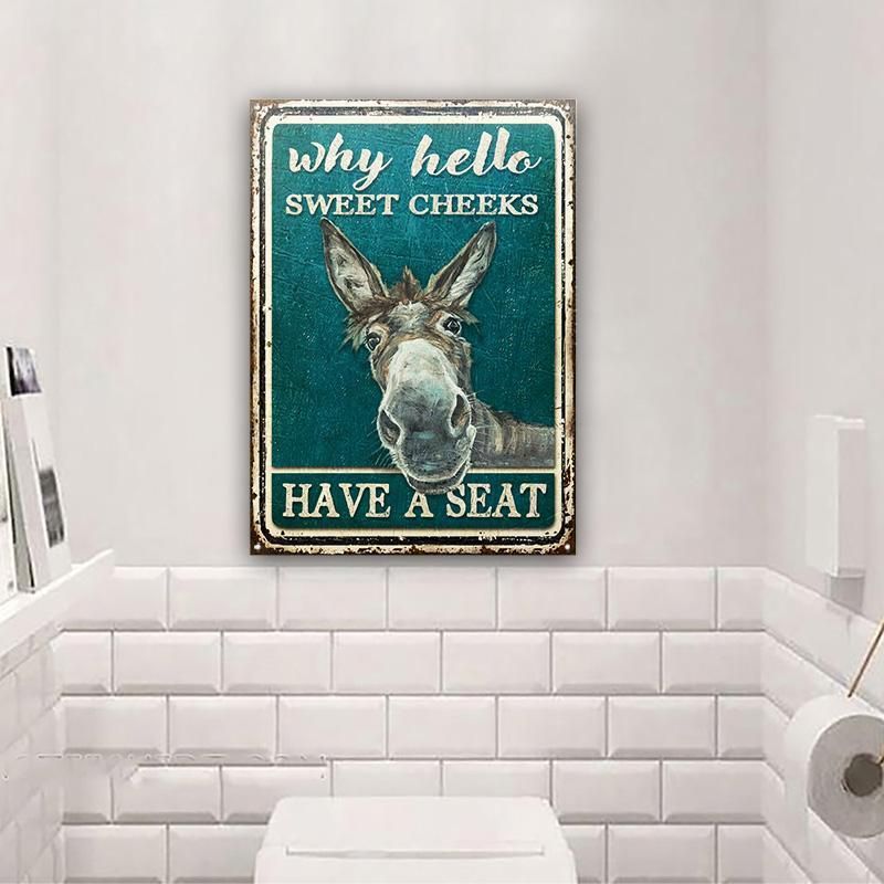 Donkey Why Hello Sweet Cheeks Restroom Customized Classic Metal Signs
