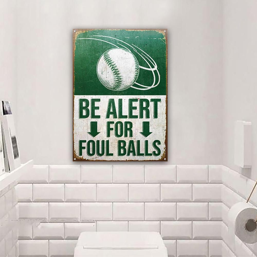 Baseball Be Alert For Foul Balls Customized Classic Metal Signs