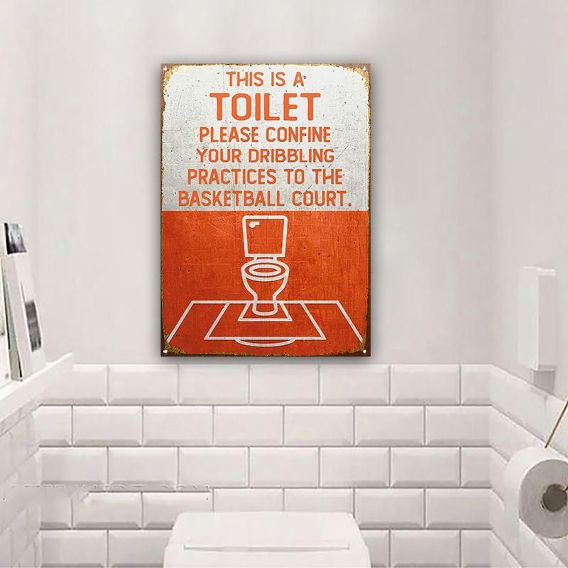 Basketball This Is A Toilet Restroom Customized Classic Metal Signs