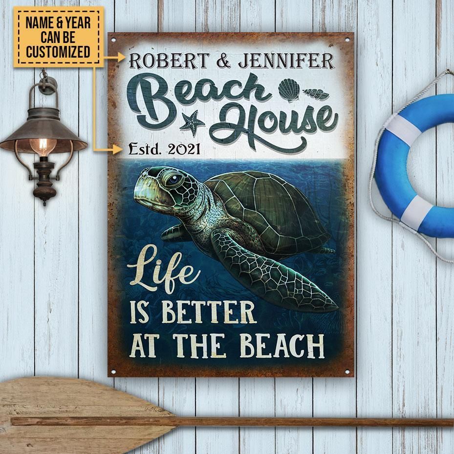 Personalized Turtle Beach Life Better Customized Classic Metal Signs PAN