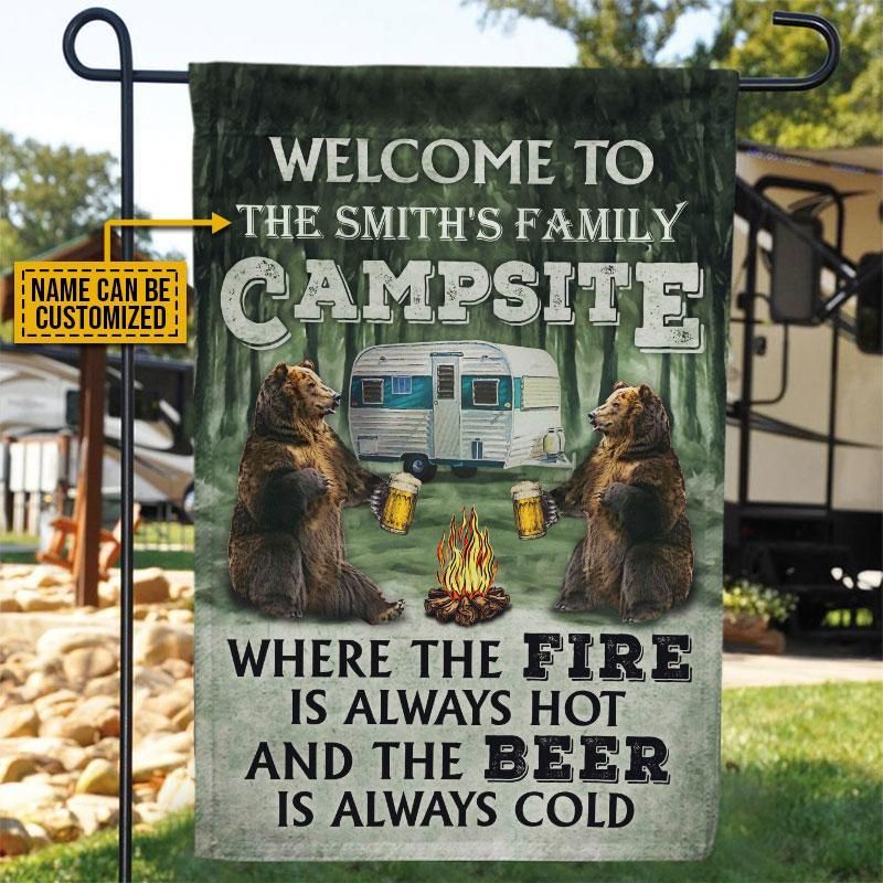 Personalized Camping Bear Where The Fire Is Always Hot Customized Flag