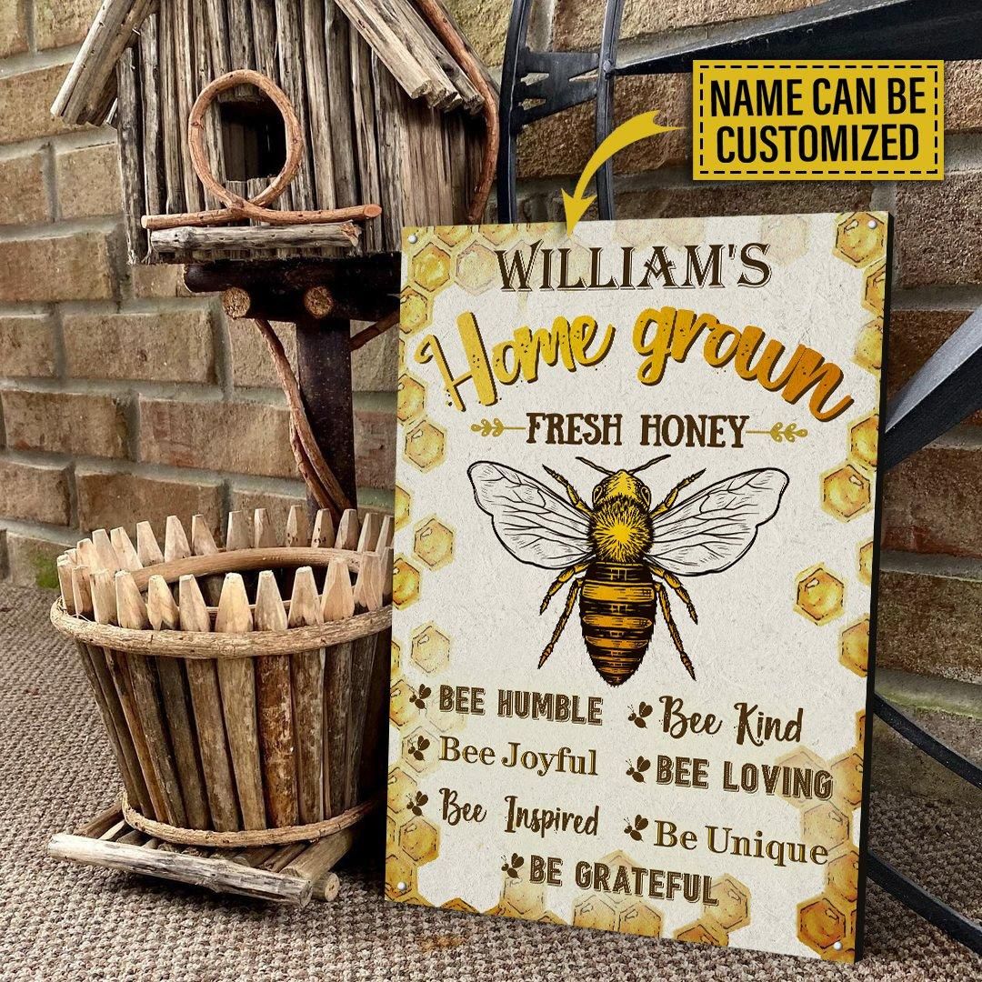 Personalized Honey Bee Home Grown Bee Humble Customized Classic Metal Signs