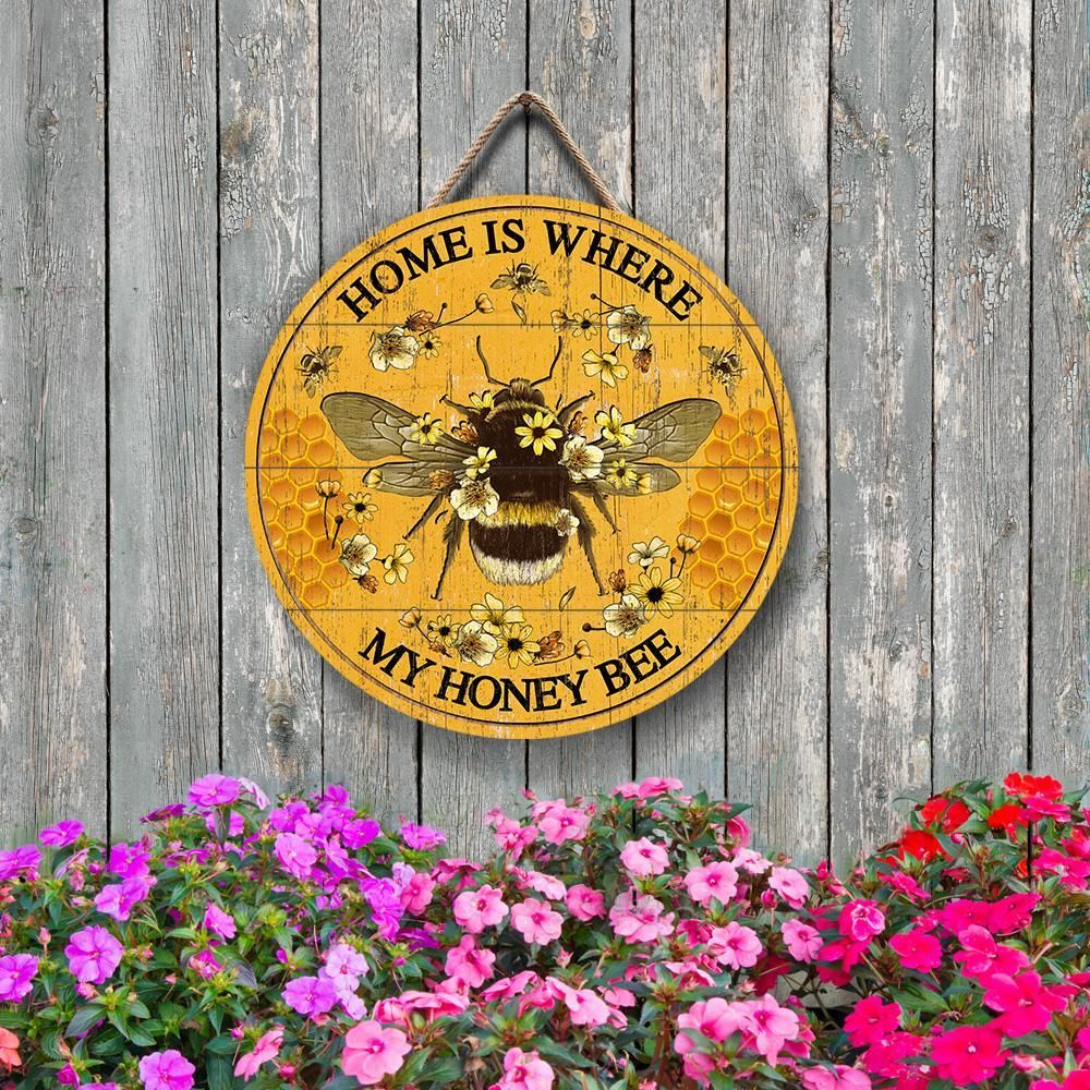 Bee Home Is Where Customized Wood Circle Sign