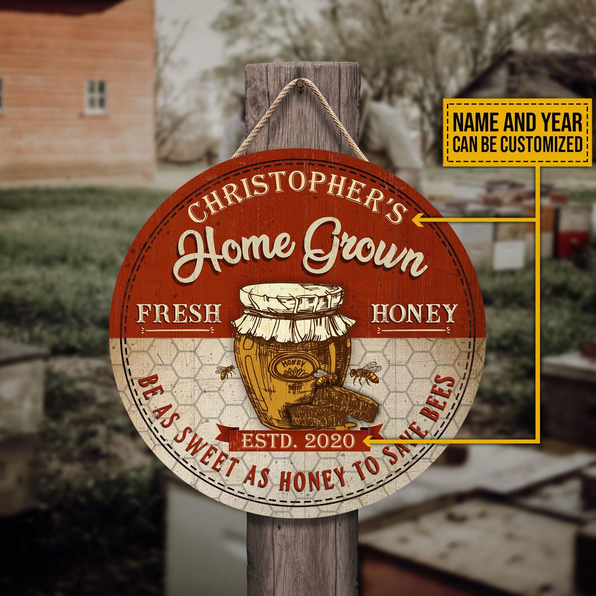 Personalized Honey Bee Home Grown Customized Wood Circle Sign