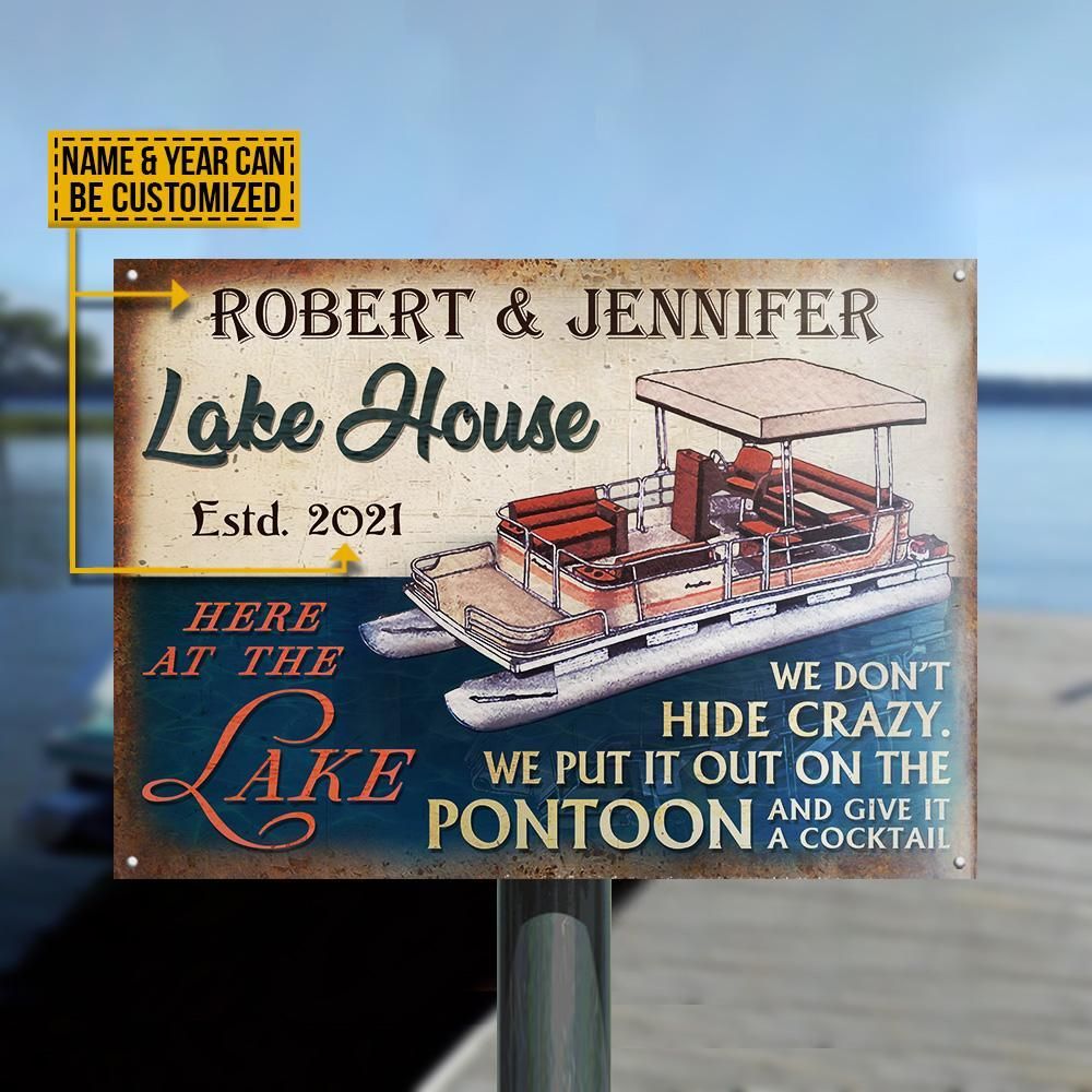 Personalized Pontoon Lake House Don't Hide Crazy Customized Classic Metal Signs