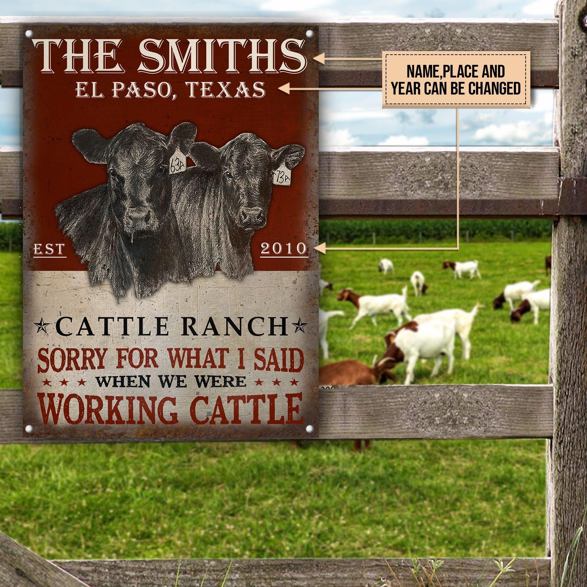 Personalized Cattle Ranch Sorry For What I Said Customized Classic Metal Signs