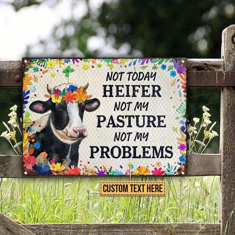 Personalized Cattle Not Today Heifer Customized Classic Metal Signs
