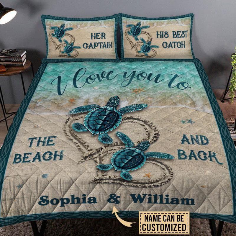 Personalized Sea Turtle I Love You His Best Catch Customized Quilt Set