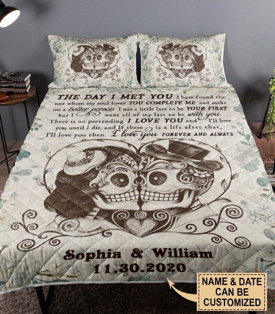 Personalized Skull The Day I Met You Quilt Set