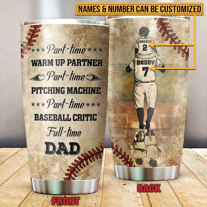 Personalized Baseball Dad And Son Full Time Dad Customized Tumbler