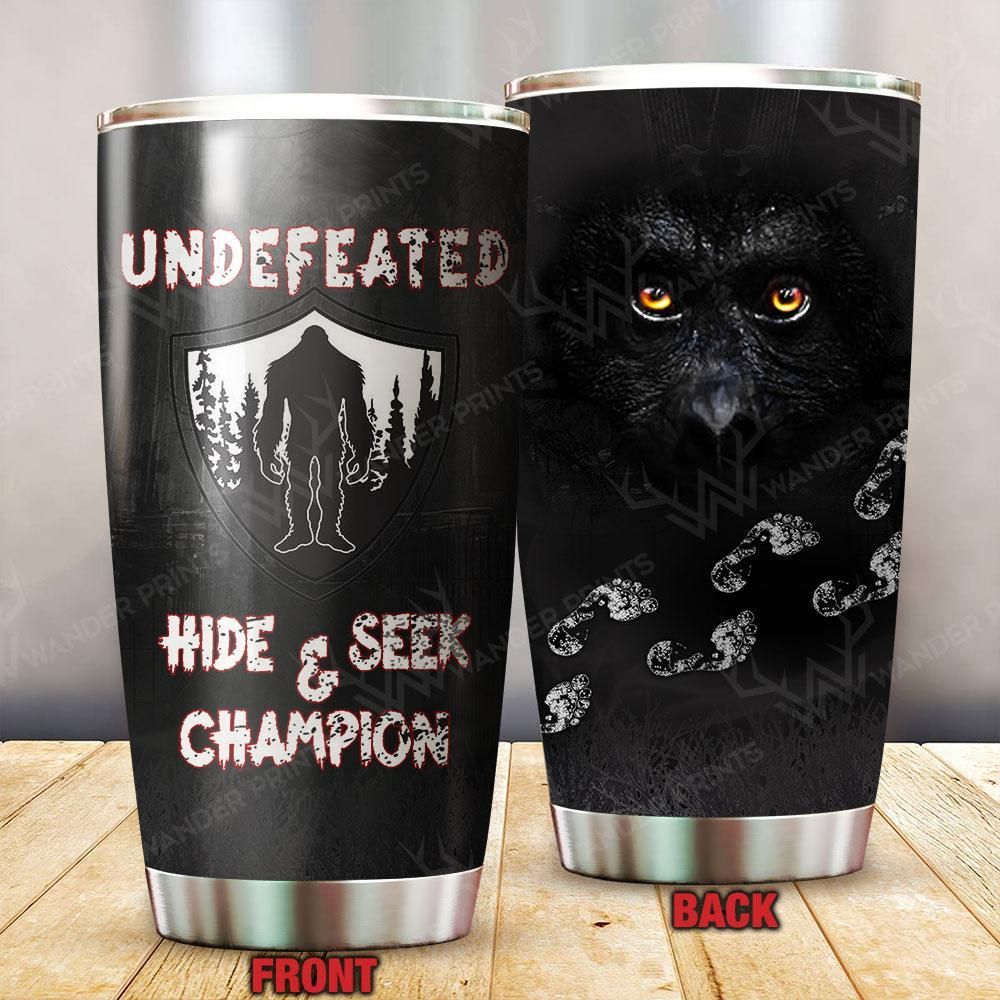 Undefeated Hide And Seek Champion Bigfoot Tumbler