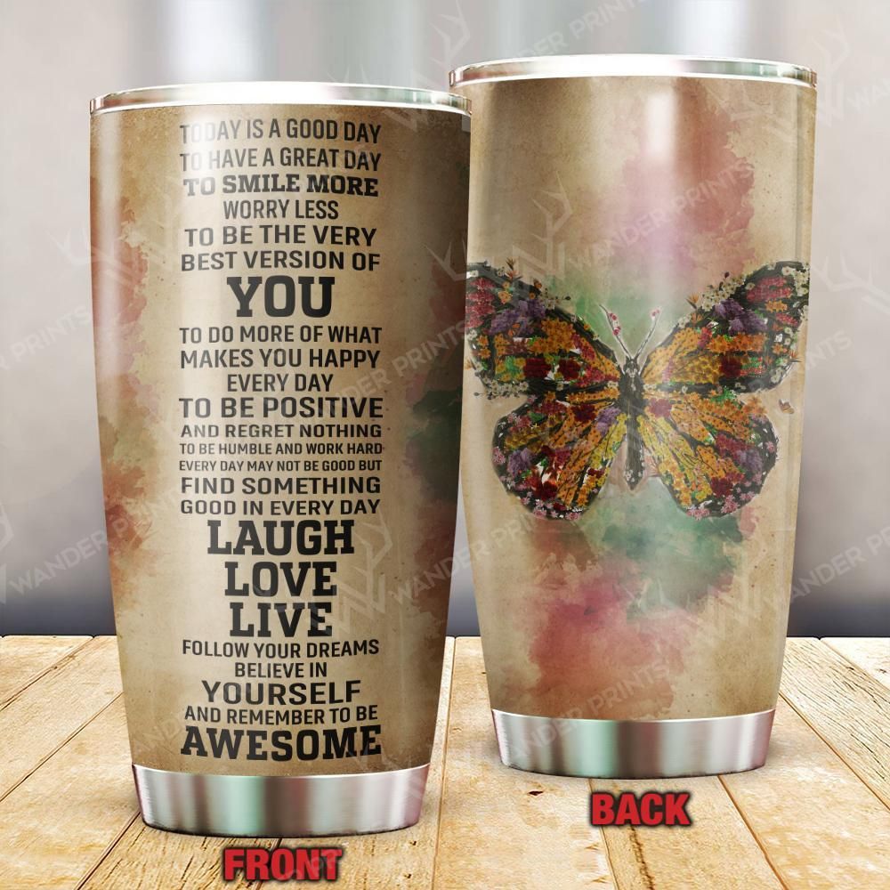 Today Is A Good Day Butterfly Tumbler
