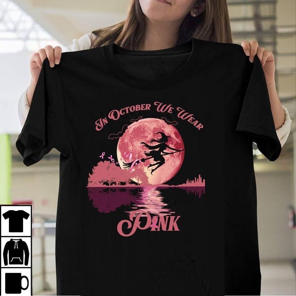 Breast Cancer Witch Tshirt In October We Wear Pink PAN2TS0161
