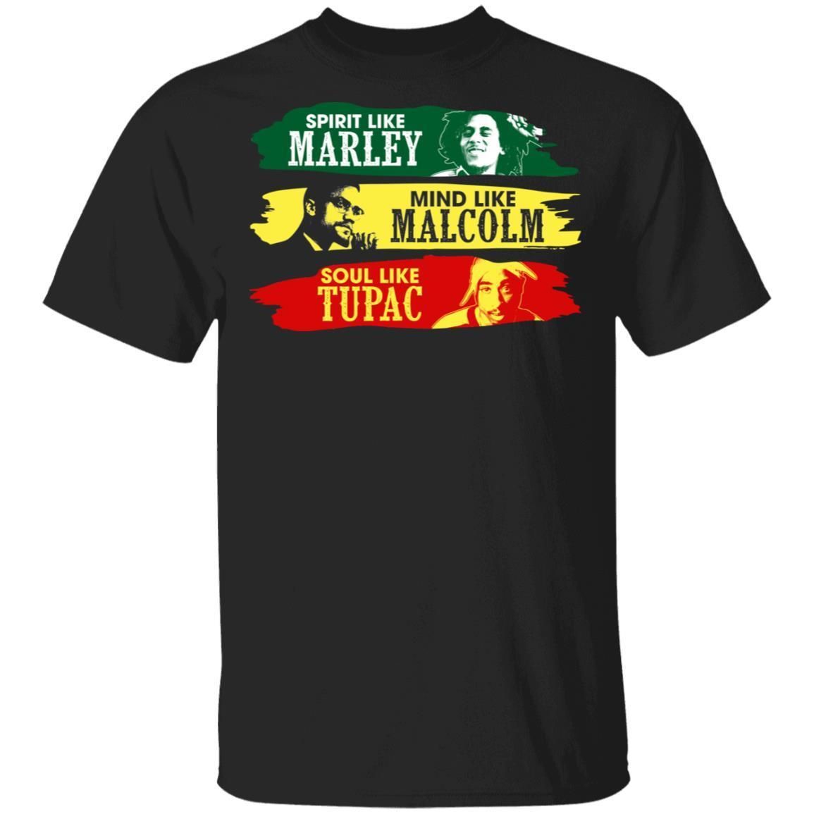 Spirit Like Marley, Mind Like Malcolm, Soul Like Tupac T-shirt PAN2DSET0011