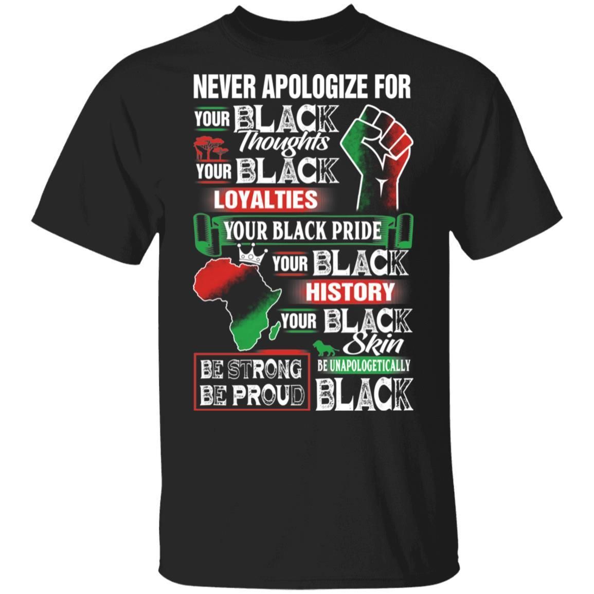 Never Apologize 2 T-shirt
