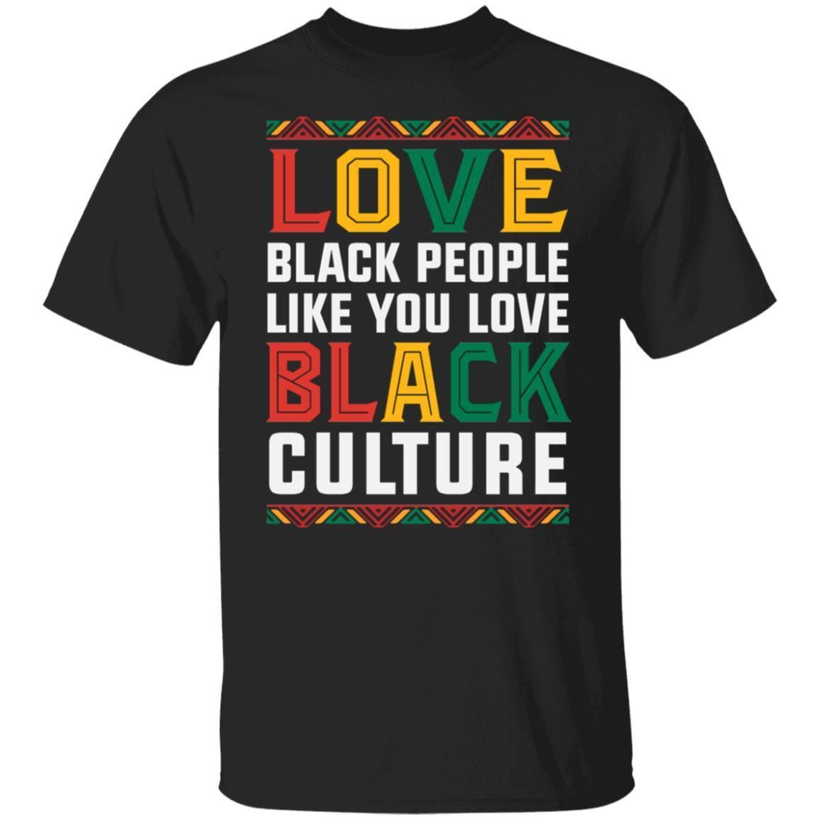 Love People Love Culture T-Shirt