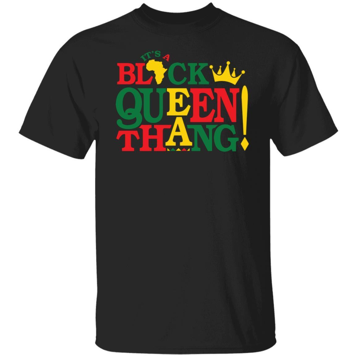 It's A Black Queen Thang T-Shirt