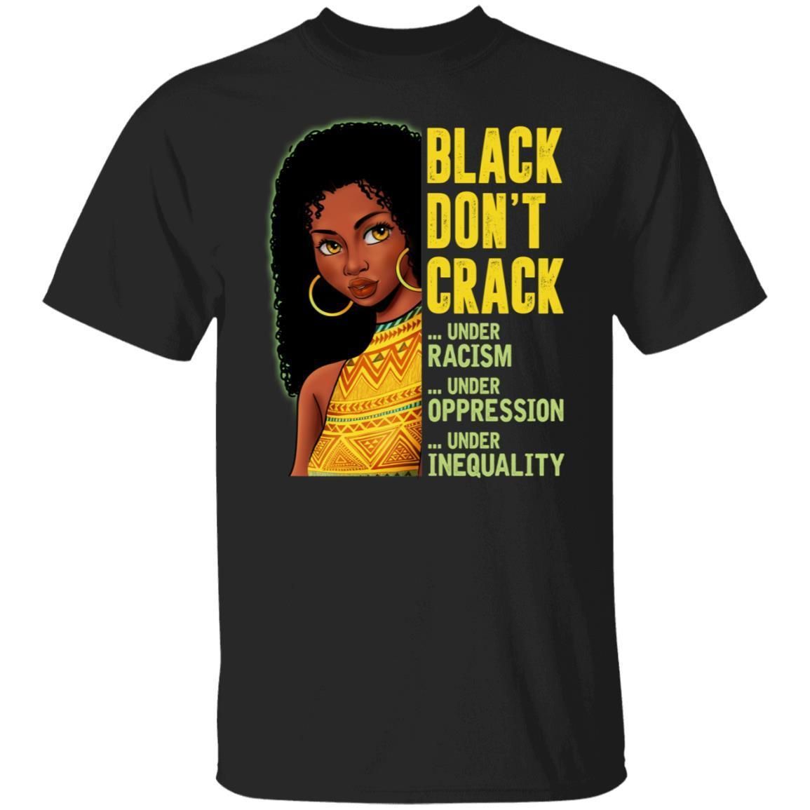 Black Don't Crack T-Shirt