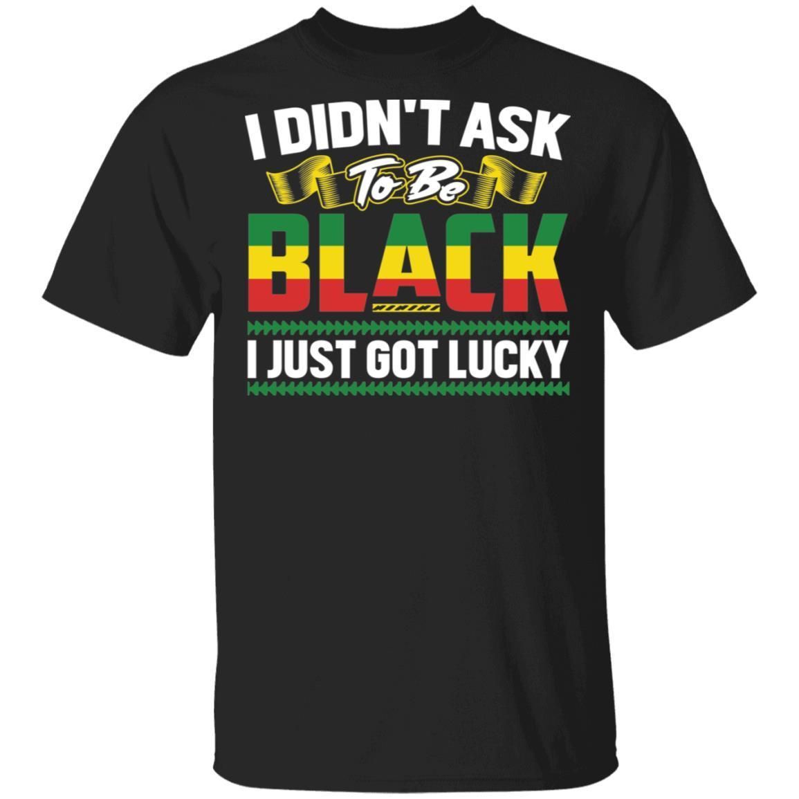I Just Got Lucky T-shirt & Hoodie