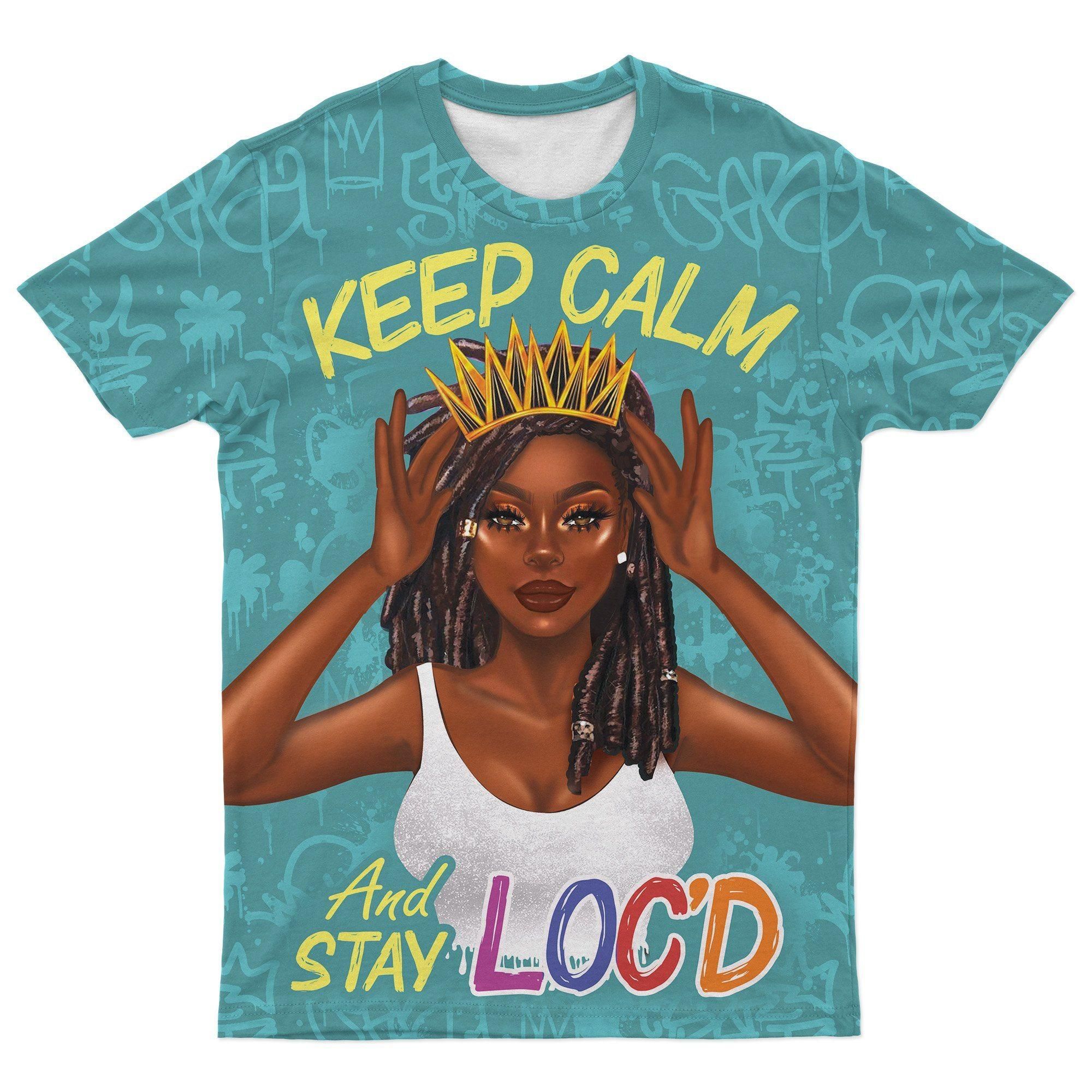 Keep Calm And Stay Loc'd T-shirt