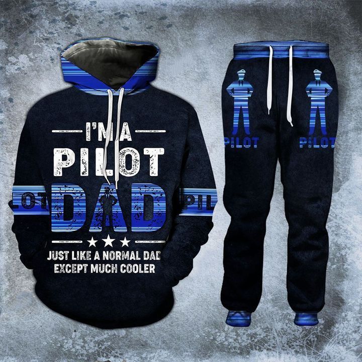 Gifts For Dad Im A Pilot Dad Just Like A Normal Dad Hoodie And Long Pant